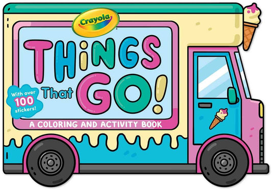 Crayola: Things That Go! Activity Book