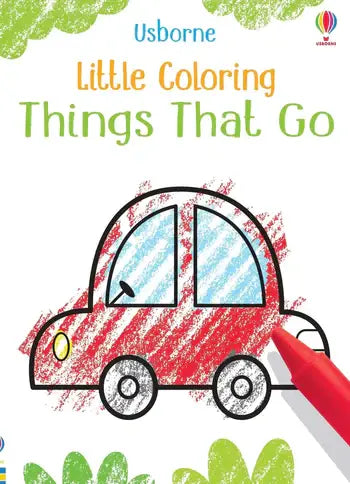 Little Coloring Book: Things That Go