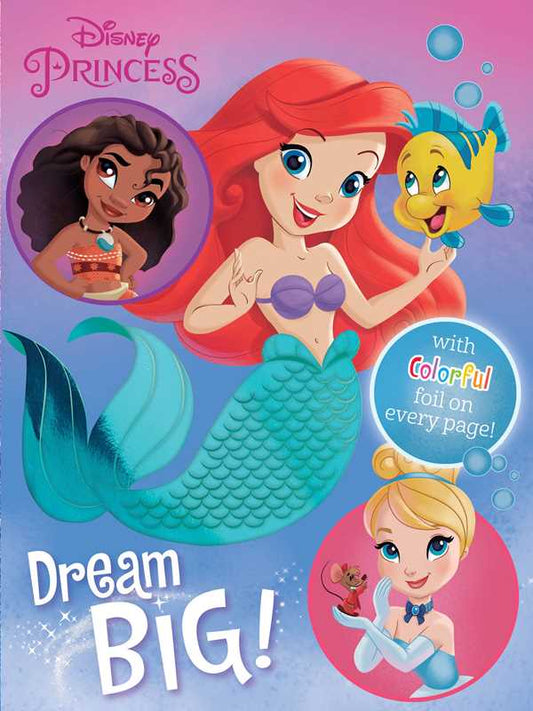 Disney Princess: Dream Big! Book - Simon & Schuster