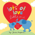 Lots of Love Little One Board Book - Sourcebooks
